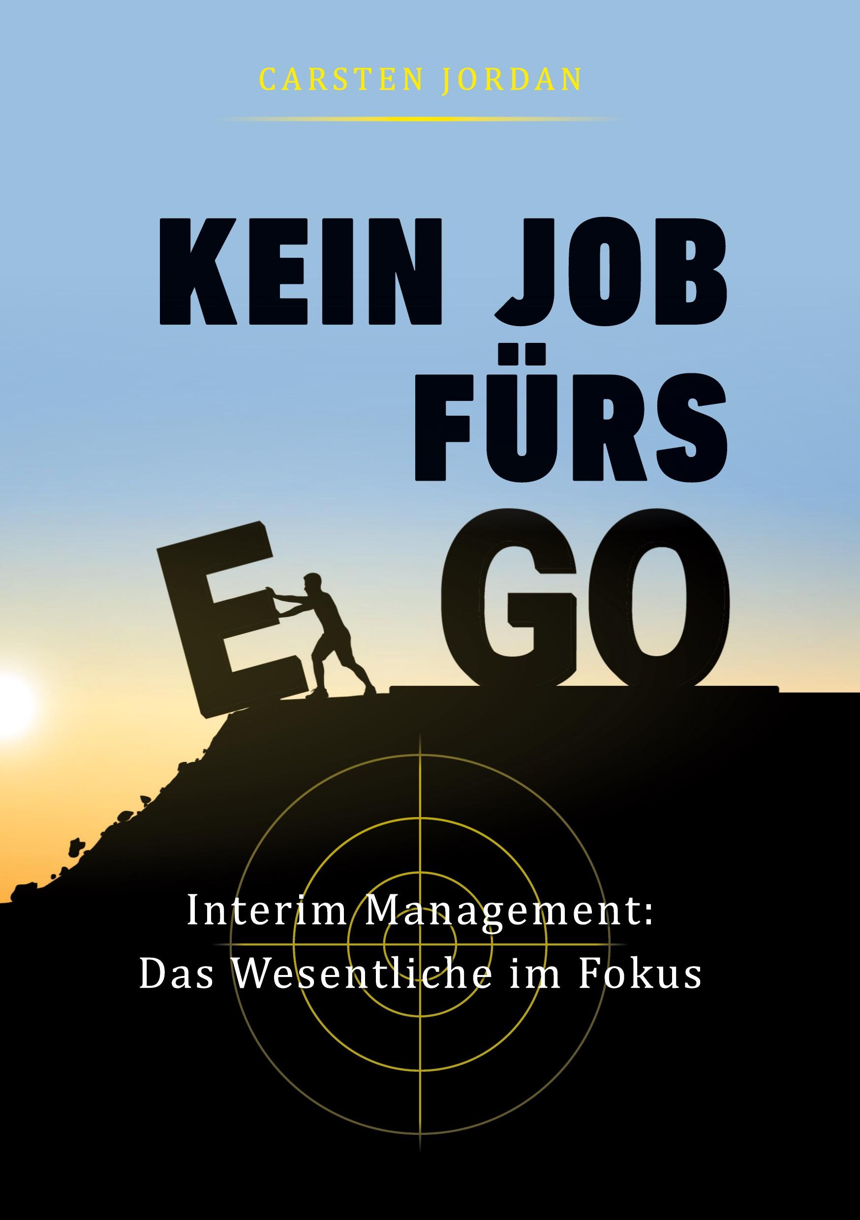 KEIN JOB FÜRS EGO