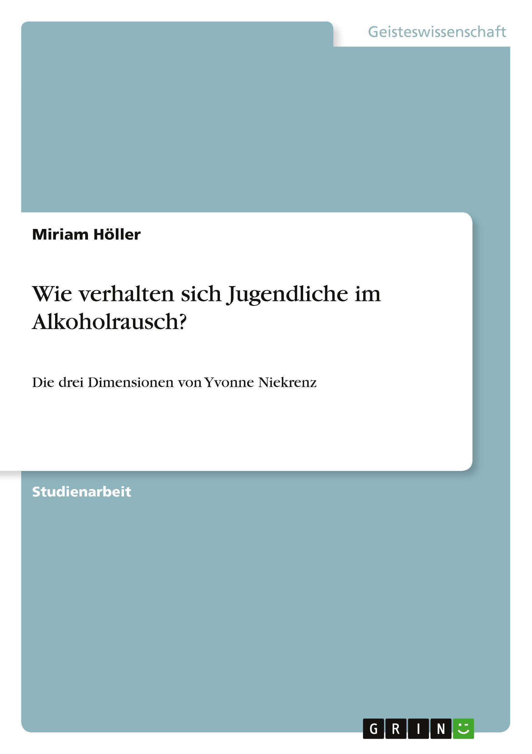 Wie verhalten sich Jugendliche im Alkoholrausch?