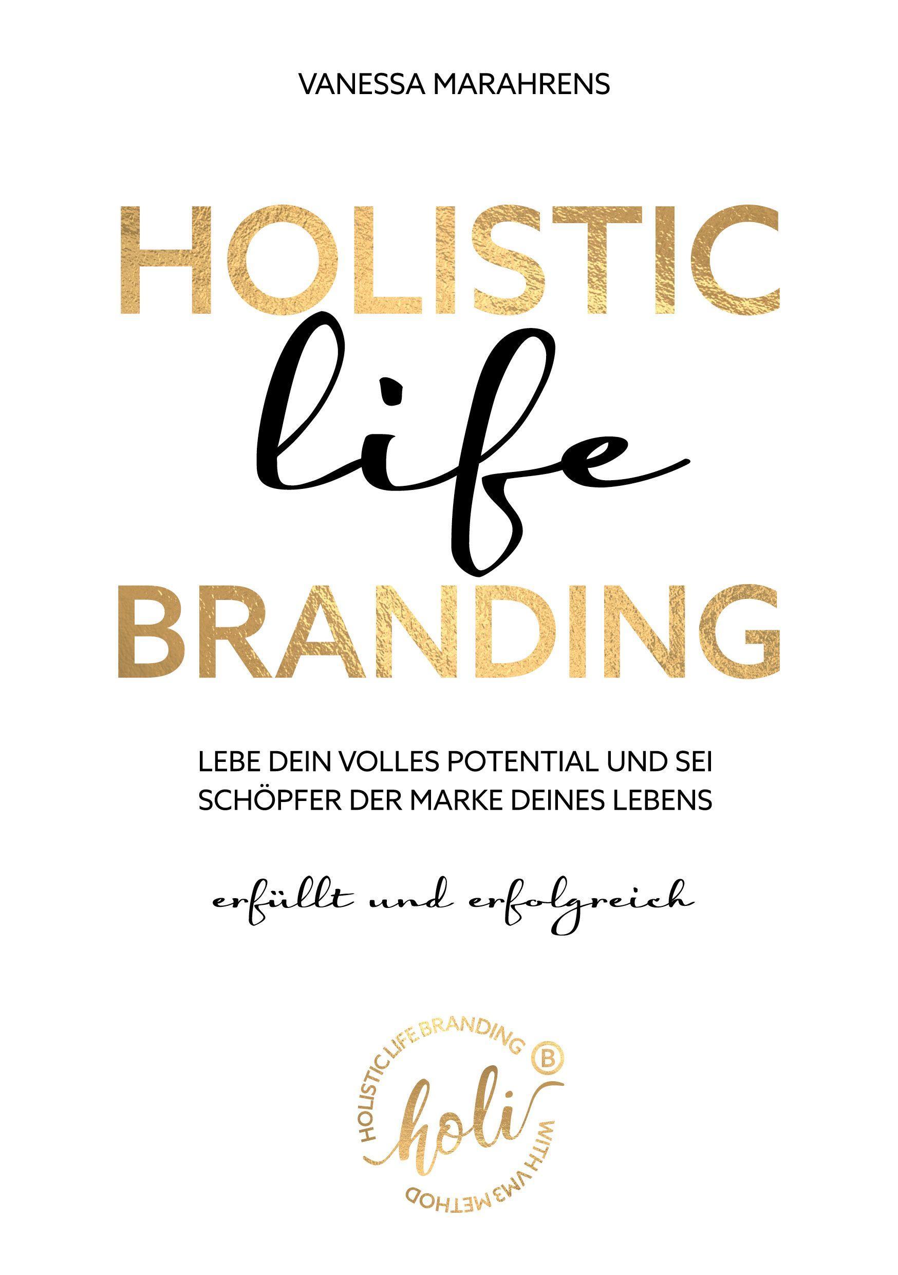 HOLISTIC LIFE BRANDING -erfüllt und erfolgreich-