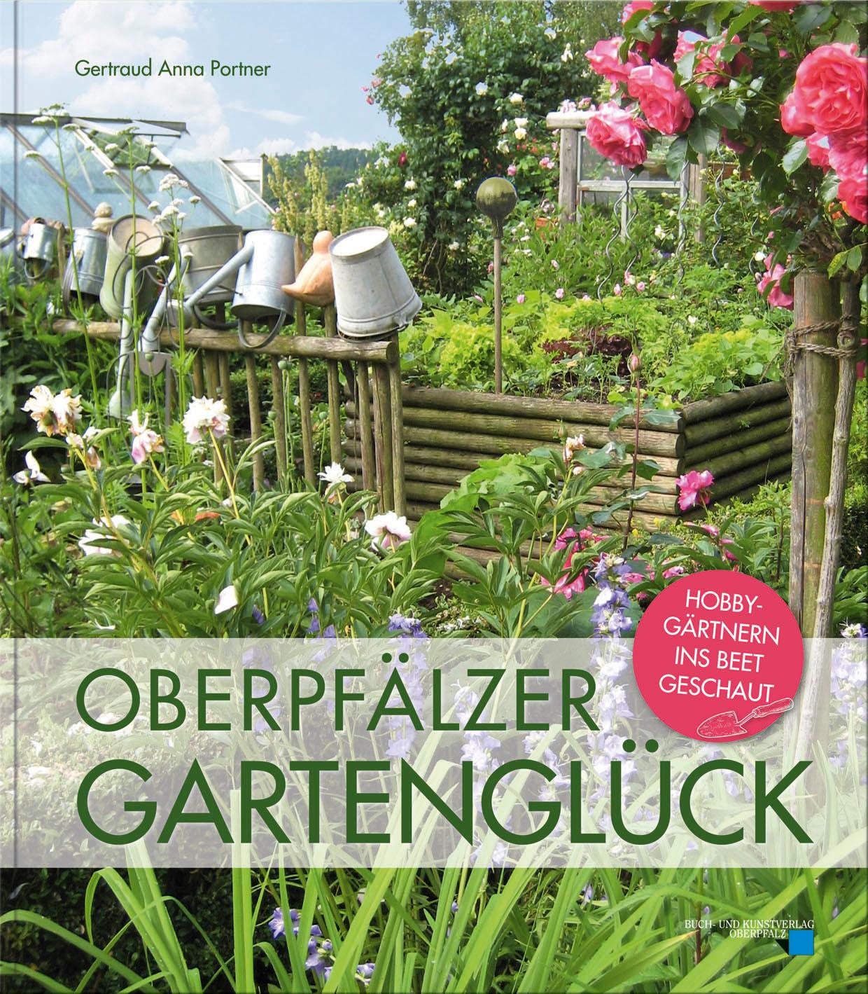 Oberpfälzer Gartenglück