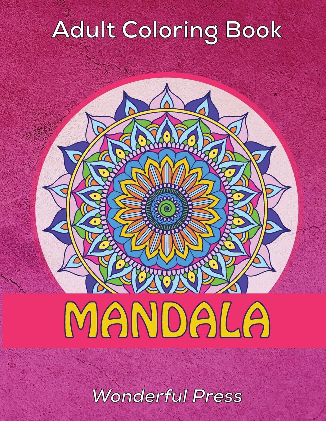 MANDALA  Adult Coloring Book - 50 Beautiful Classic Mandalas to Relieve Stress and to Achieve a Deep Sense of Calm and Well-Being