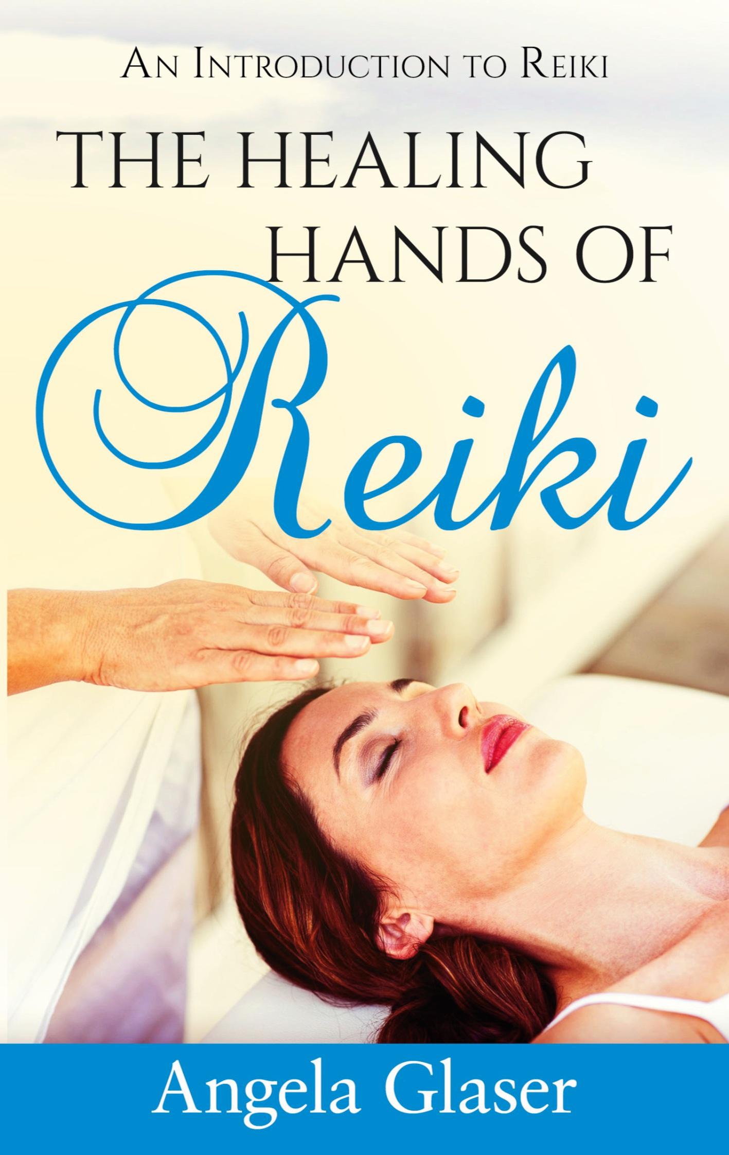 The Healing Hands of Reiki