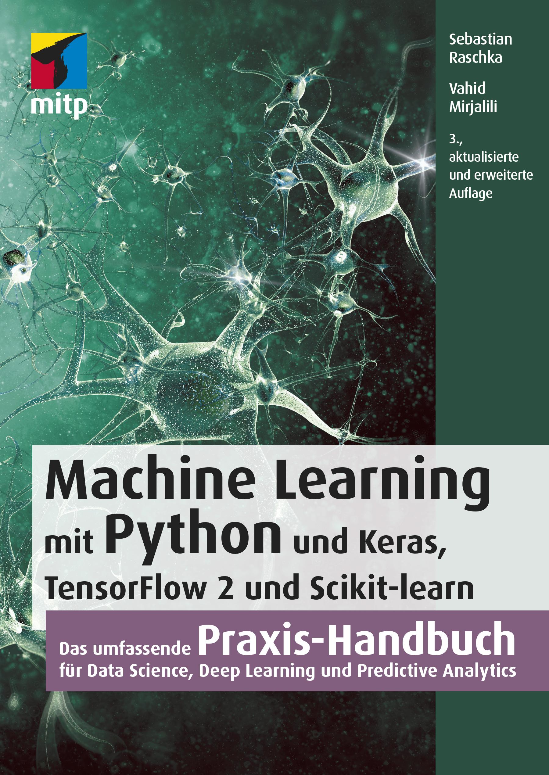 Machine Learning mit Python und Keras, TensorFlow 2 und Scikit-learn