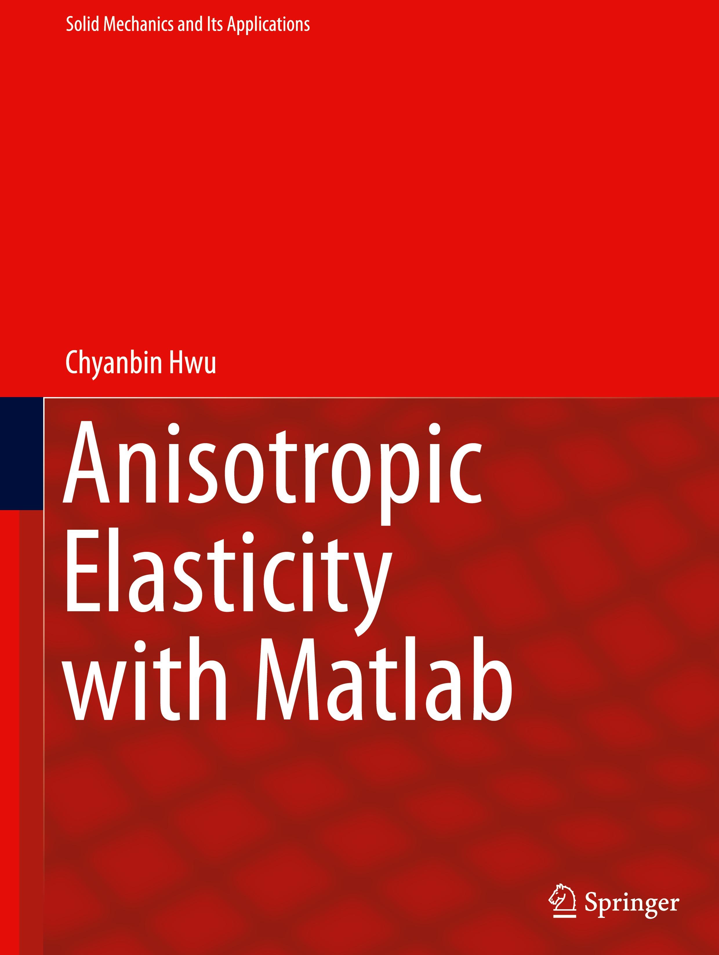 Anisotropic Elasticity with Matlab