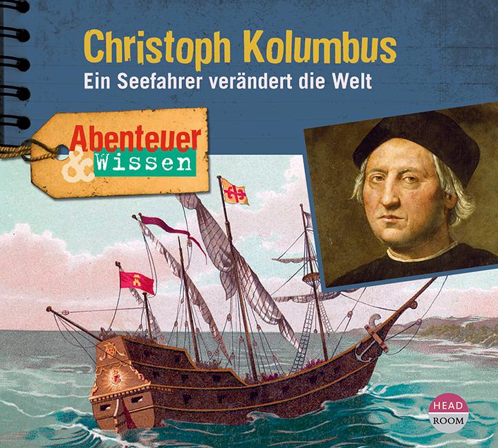 Abenteuer & Wissen: Christoph Kolumbus