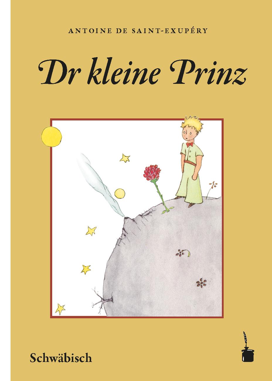 Der Kleine Prinz. Dr kleine Prinz (Schwäbisch)