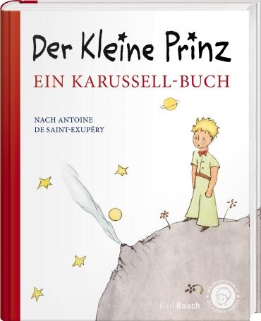 Der kleine Prinz. Ein Karussell-Buch