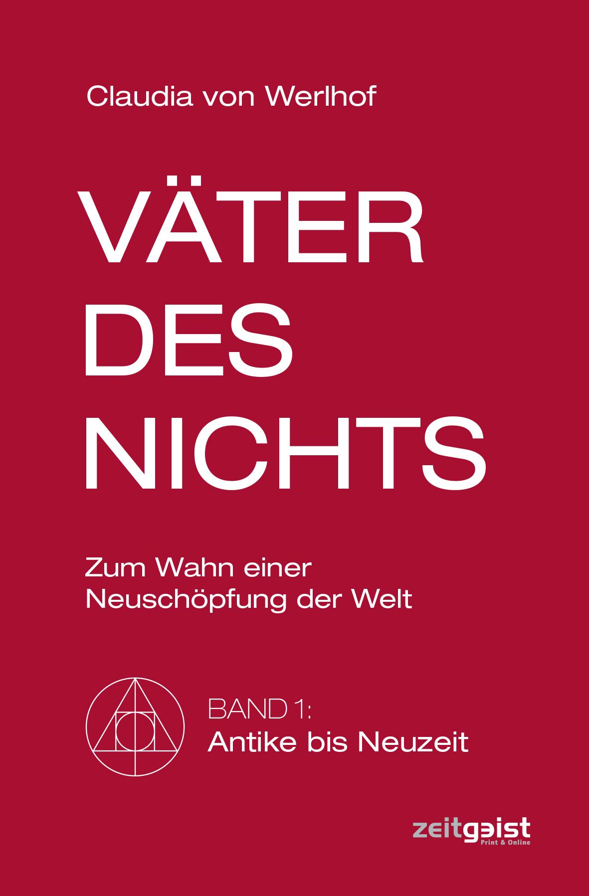 Väter des Nichts. Band 1: Antike bis Neuzeit