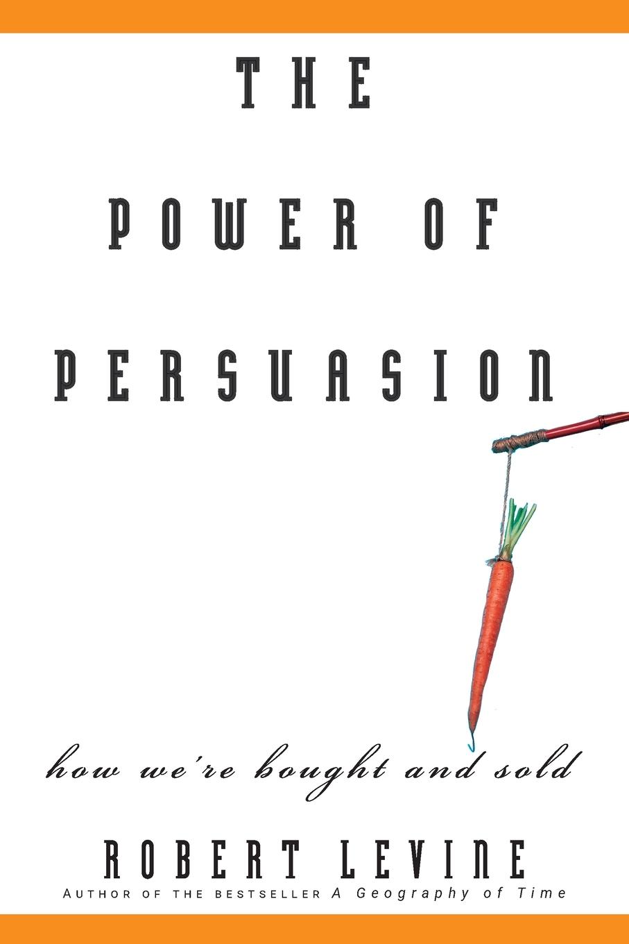 The Power of Persuasion