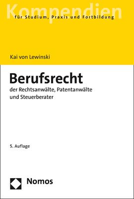 Berufsrecht der Rechtsanwälte, Patentanwälte und Steuerberater