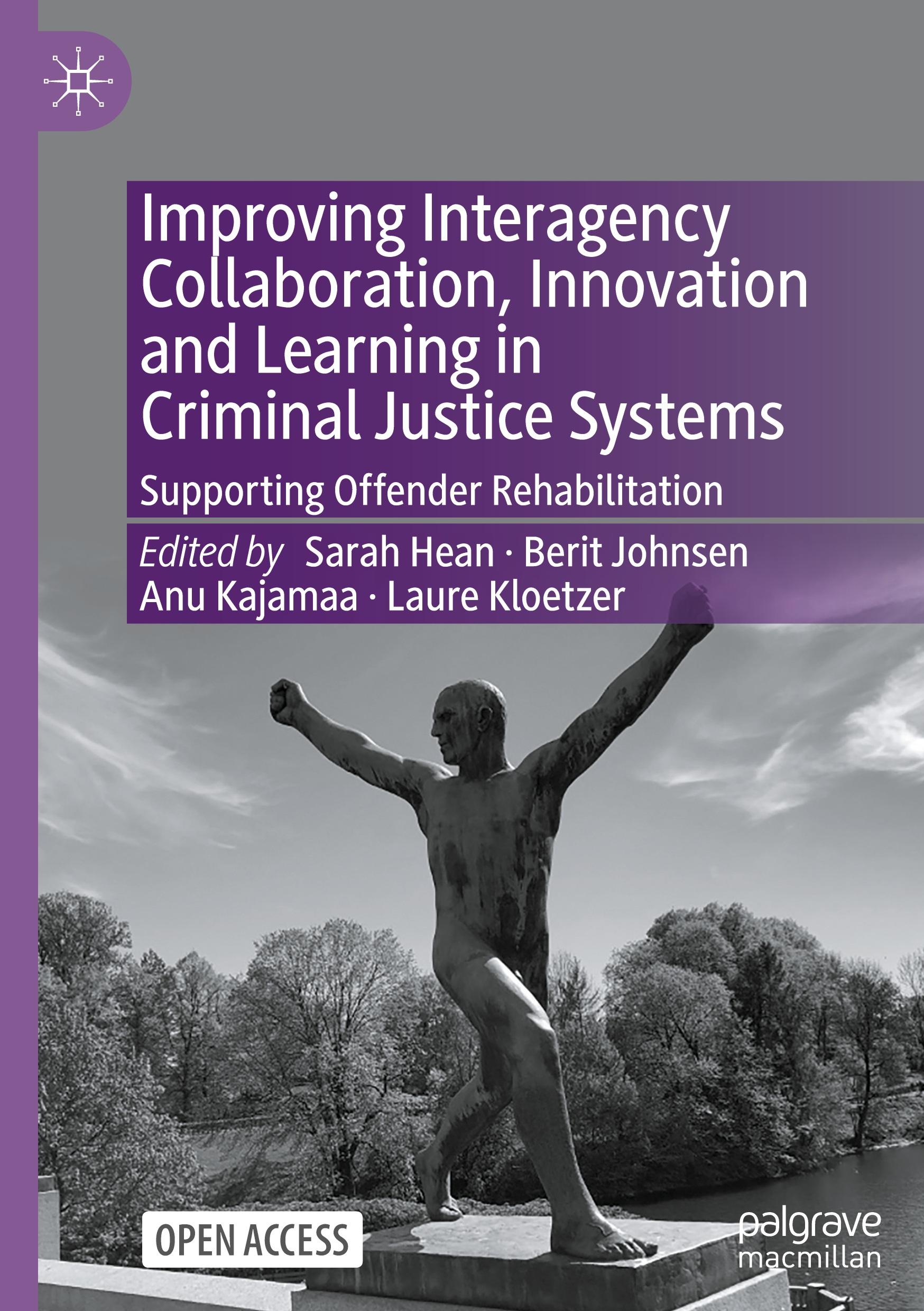 Improving Interagency Collaboration, Innovation and Learning in Criminal Justice Systems