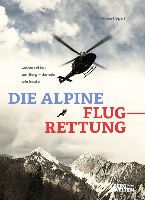 Die alpine Flugrettung