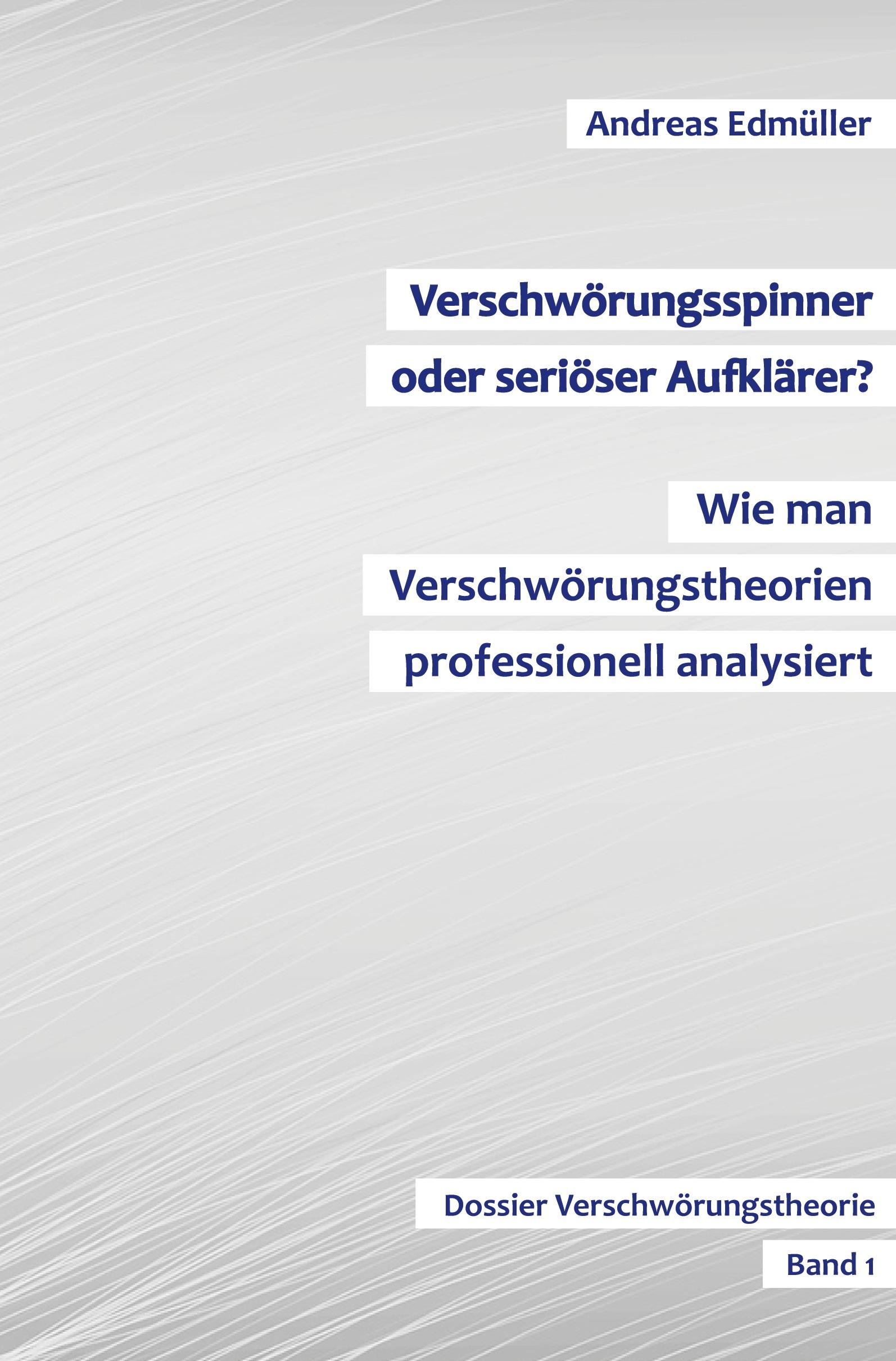 Verschwörungsspinner oder seriöser Aufklärer? - Wie man Verschwörungstheorien professionell analysiert