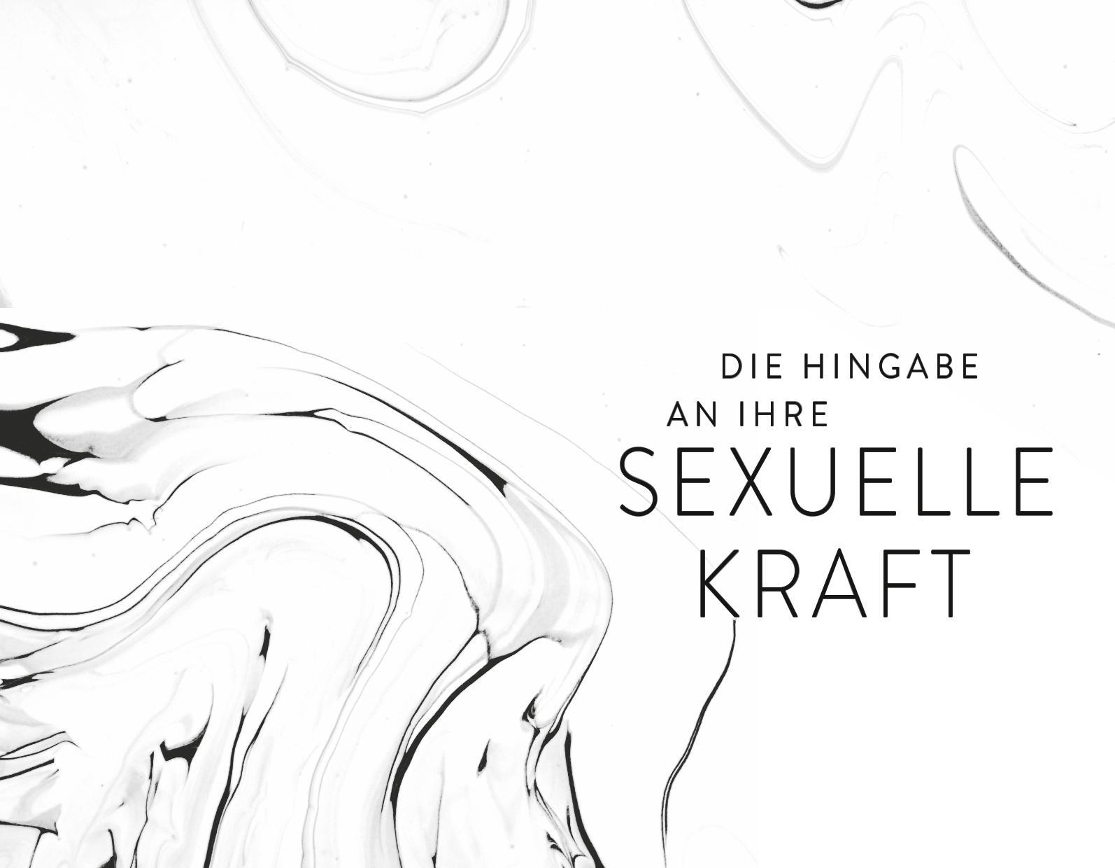 Finde deine sexuelle Kraft