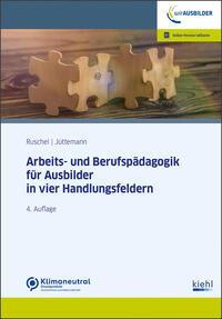 Arbeits-und Berufspädagogik für Ausbilder in vier Handlungsfeldern