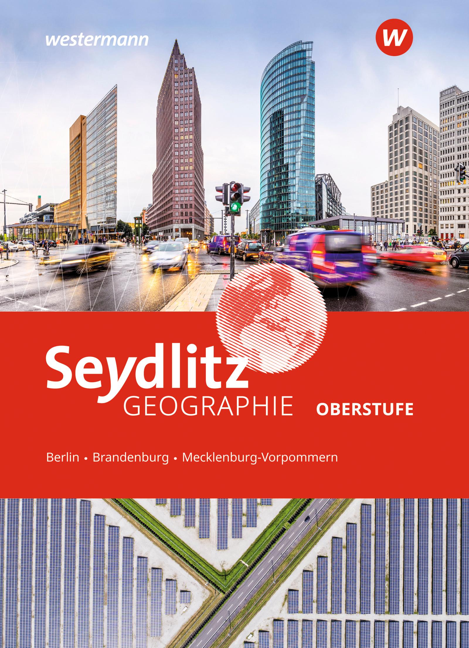 Seydlitz Geographie. Schulbuch. Für die Oberstufe in Berlin, Brandenburg und Mecklenburg-Vorpommern