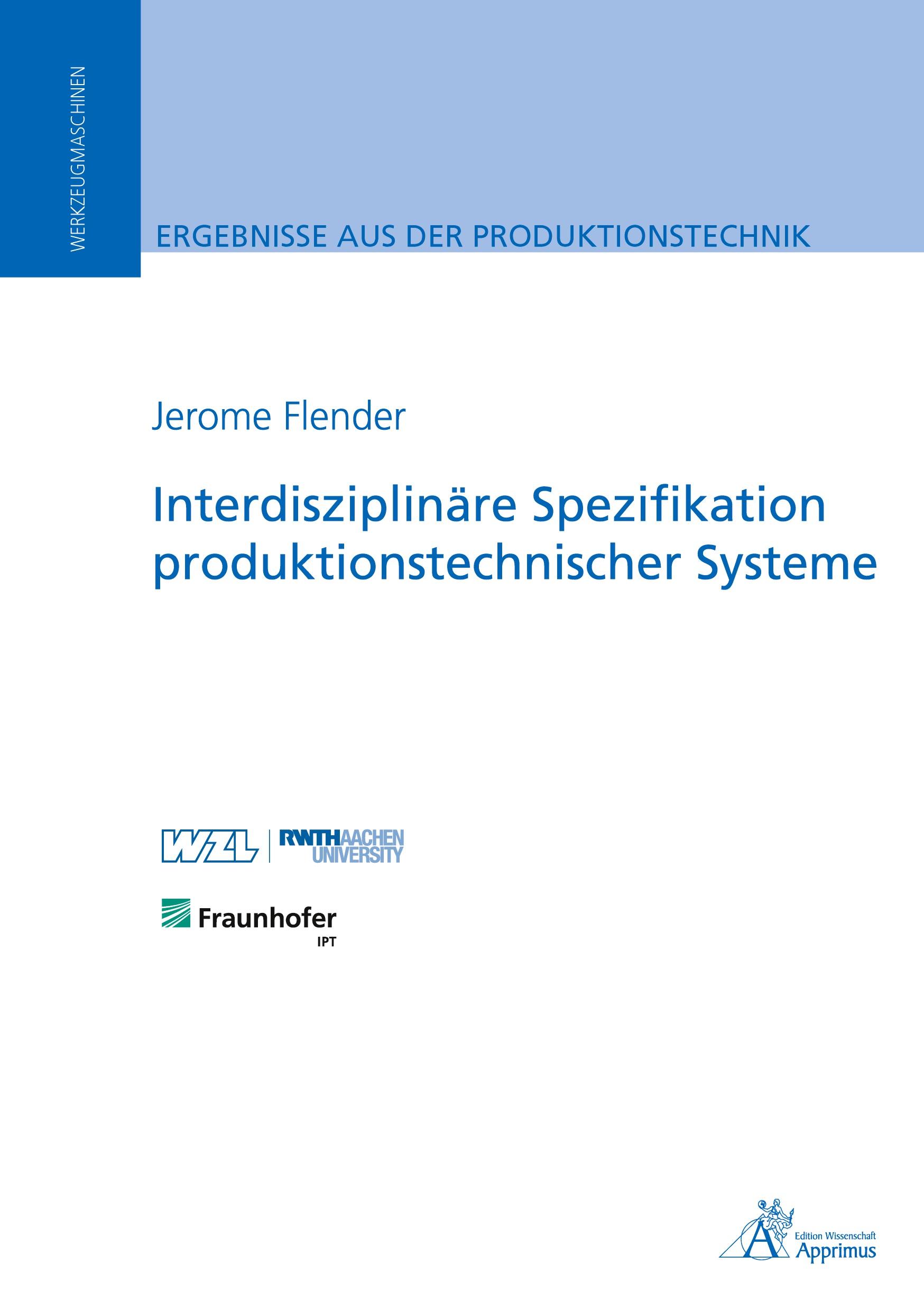 Interdisziplinäre Spezifikation produktionstechnischer Systeme