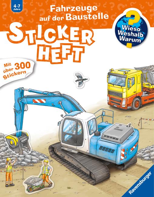 Wieso? Weshalb? Warum? Stickerheft: Fahrzeuge auf der Baustelle