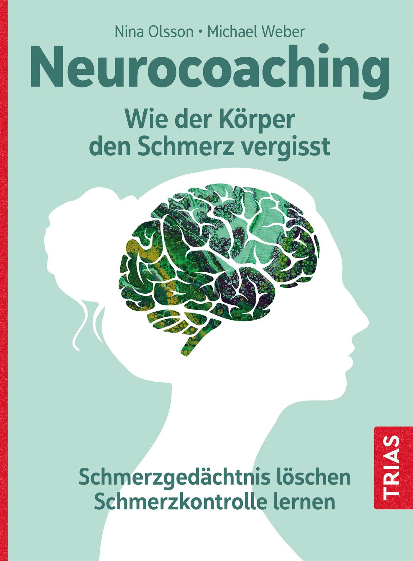 Neurocoaching - Wie der Körper den Schmerz vergisst