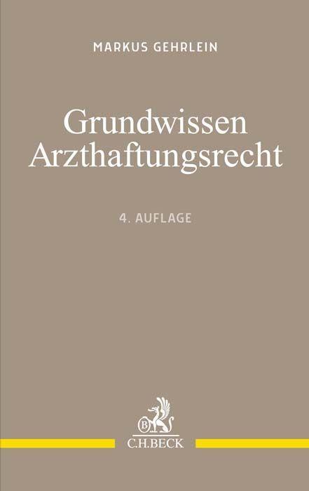 Grundwissen Arzthaftungsrecht