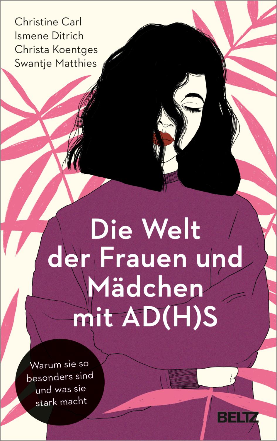 Die Welt der Frauen und Mädchen mit AD(H)S