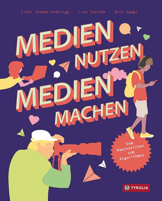 Medien nutzen - Medien machen