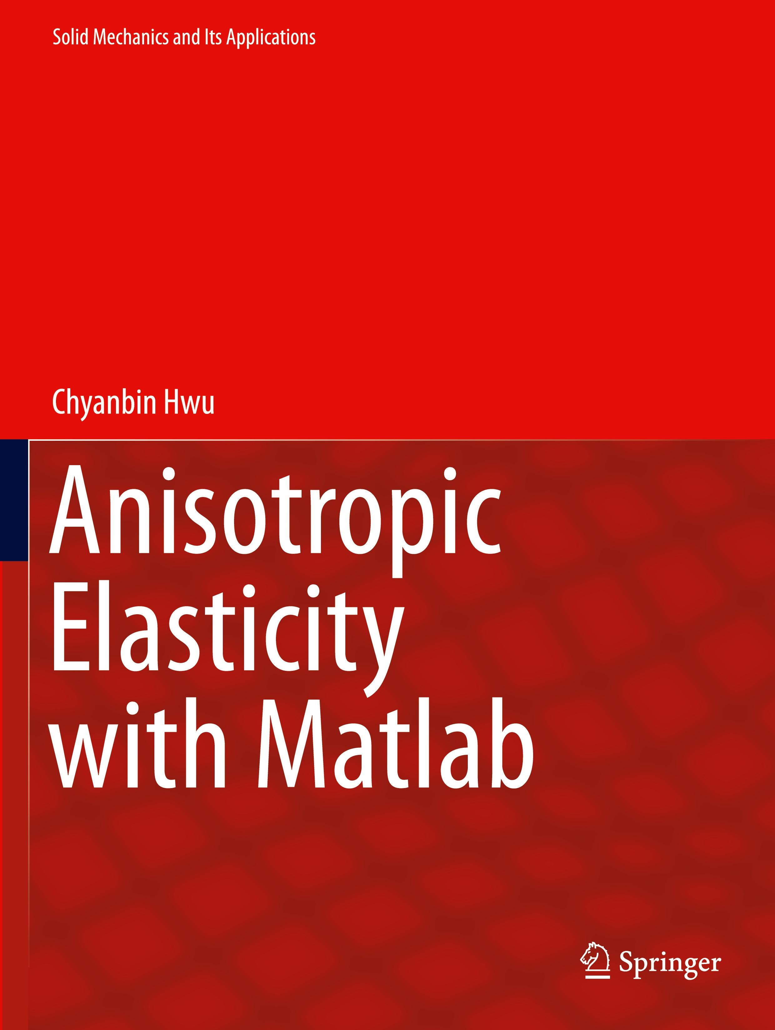 Anisotropic Elasticity with Matlab