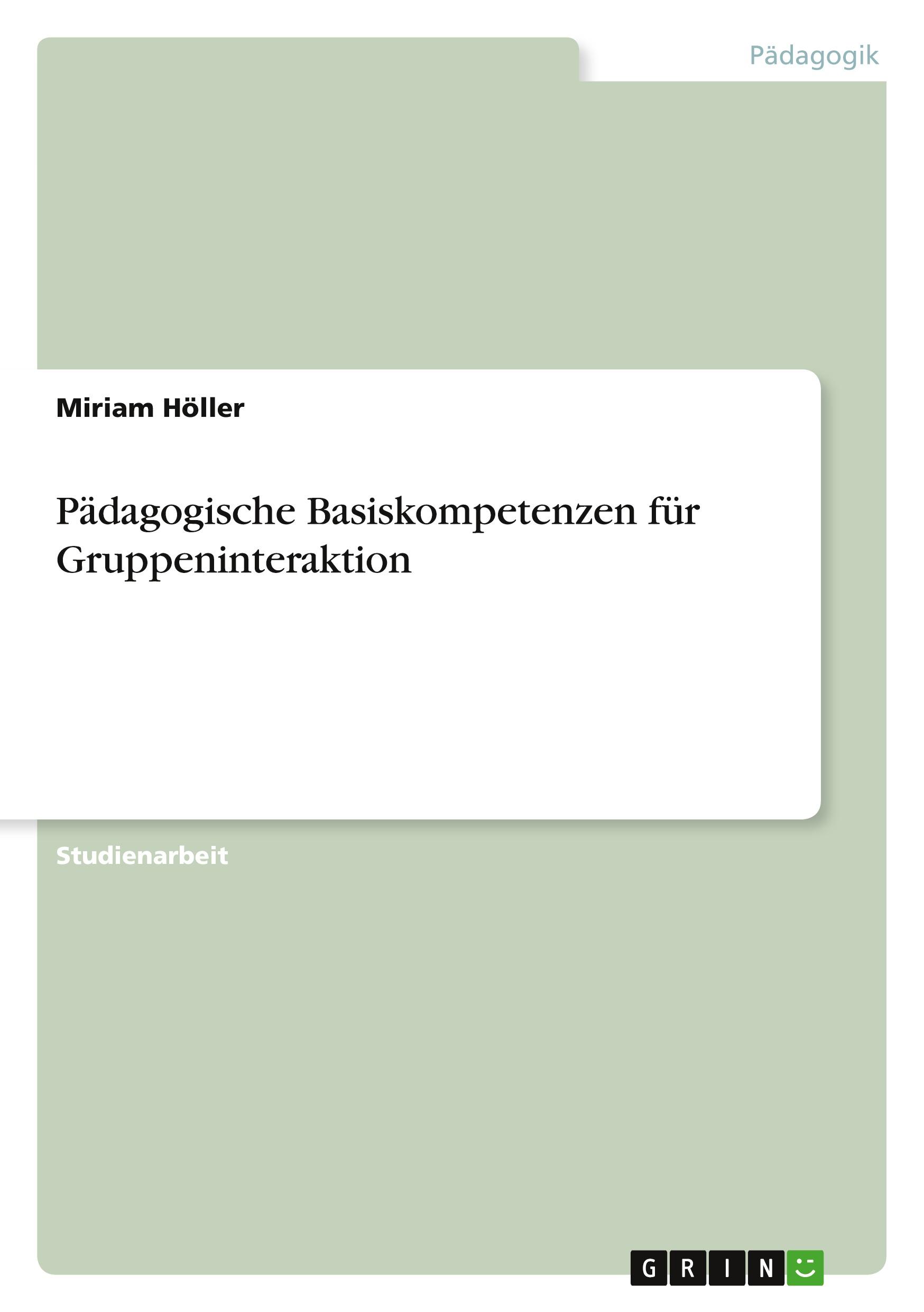 Pädagogische Basiskompetenzen für Gruppeninteraktion