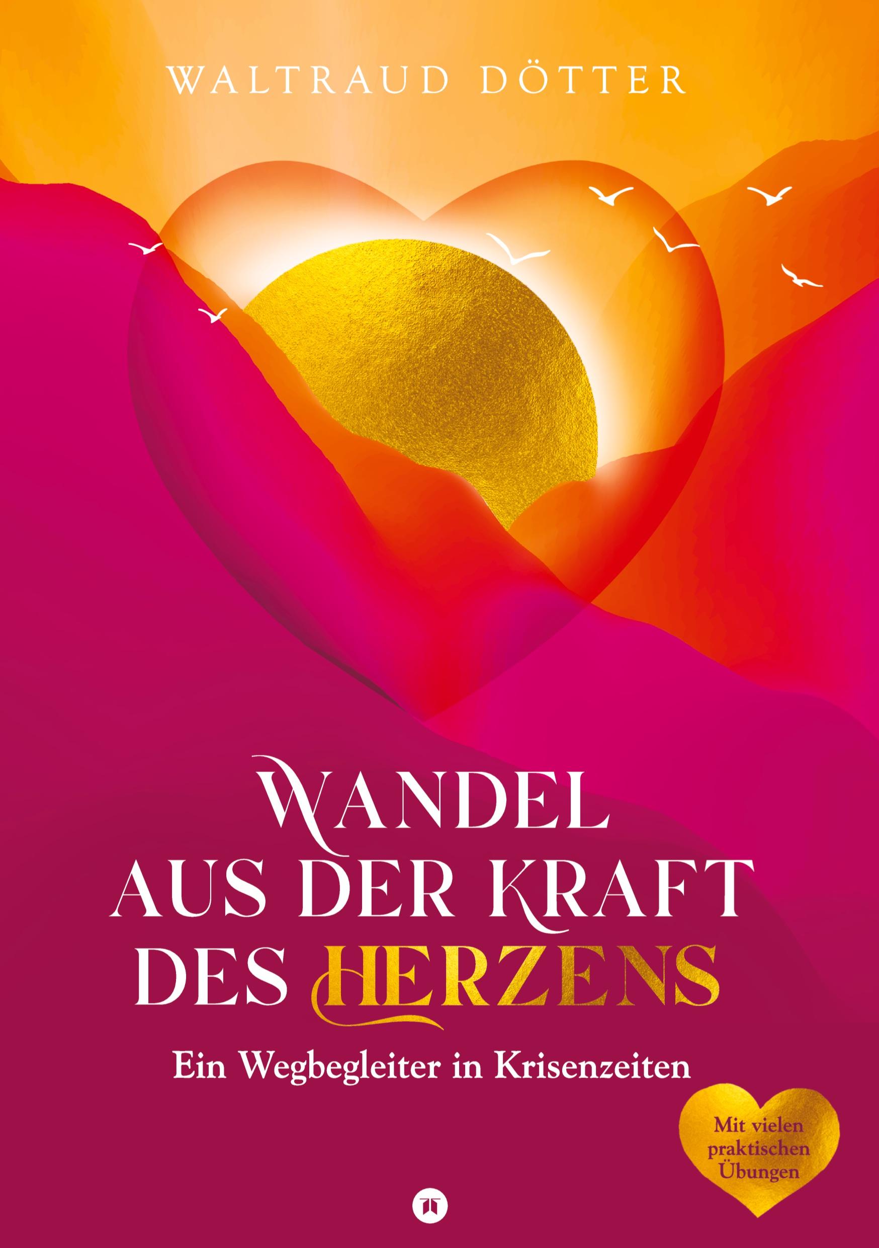 Wandel aus der Kraft des Herzens