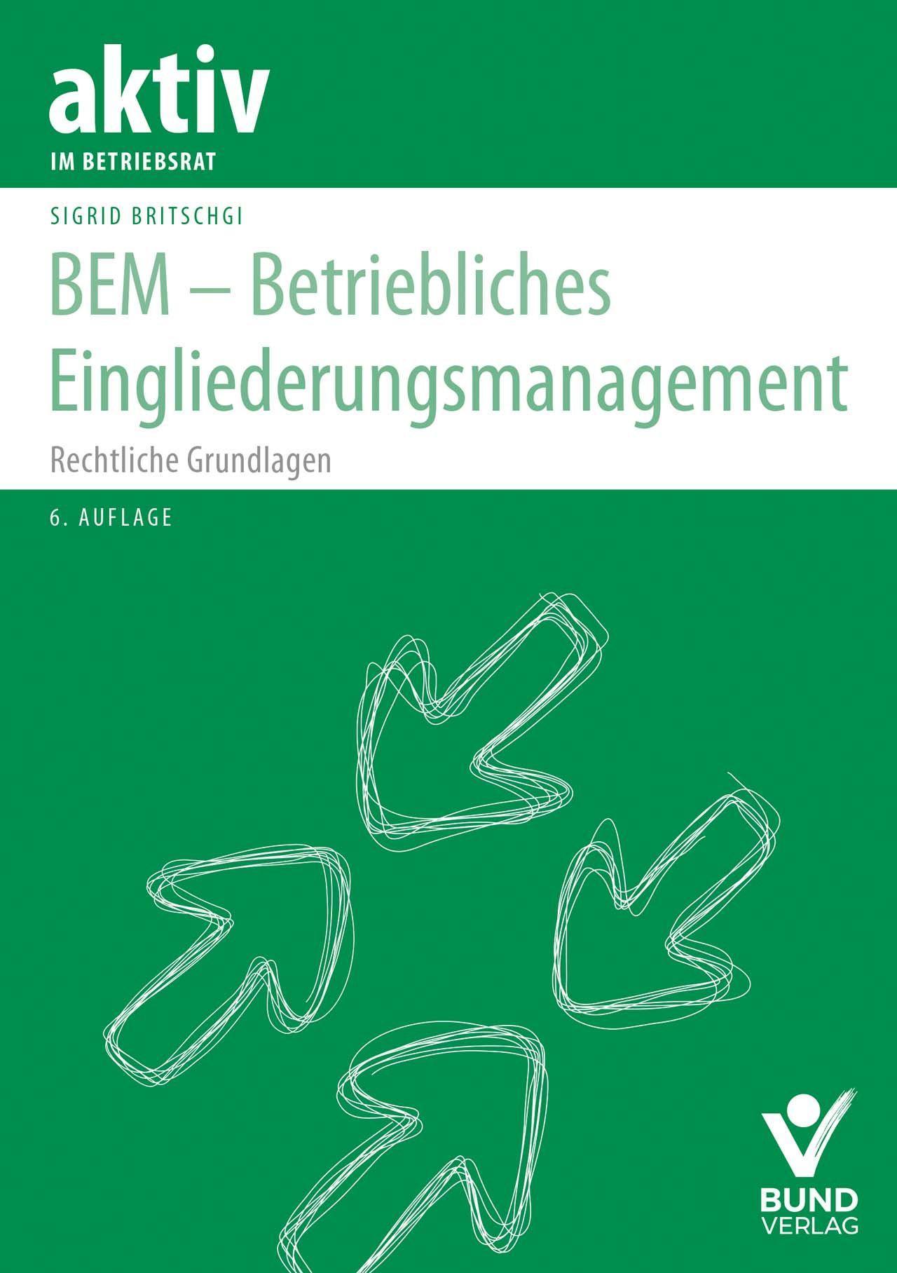 BEM - Betriebliches Eingliederungsmanagement