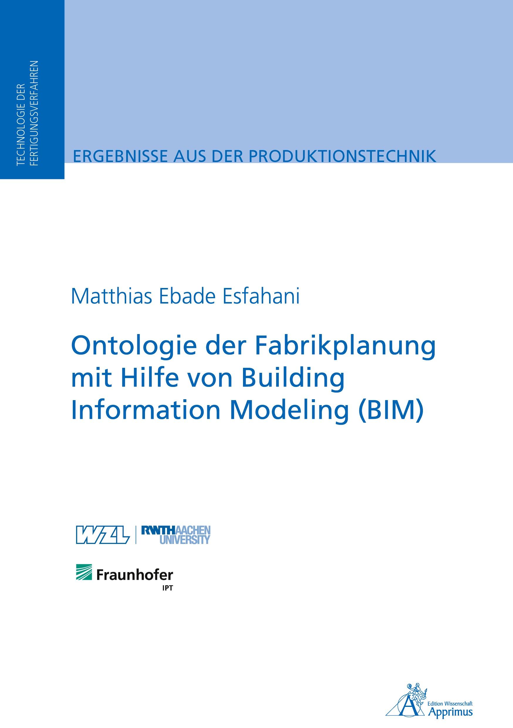 Ontologie der Fabrikplanung mit Hilfe von Building Information Modeling (BIM)