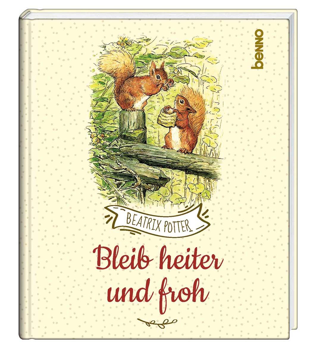 Bleib heiter und froh