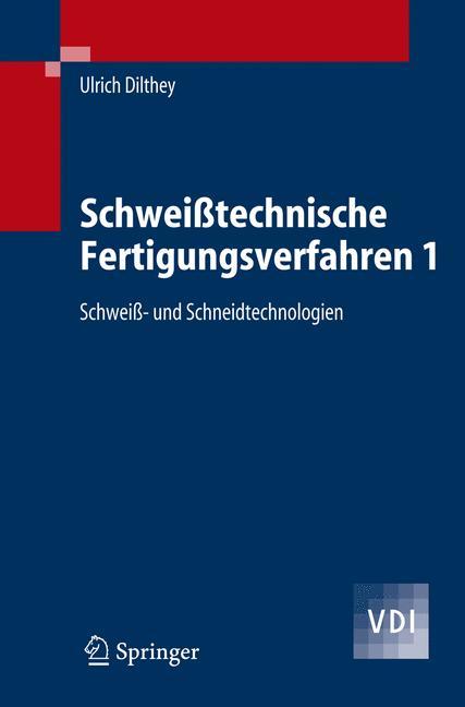 Schweißtechnische Fertigungsverfahren 1