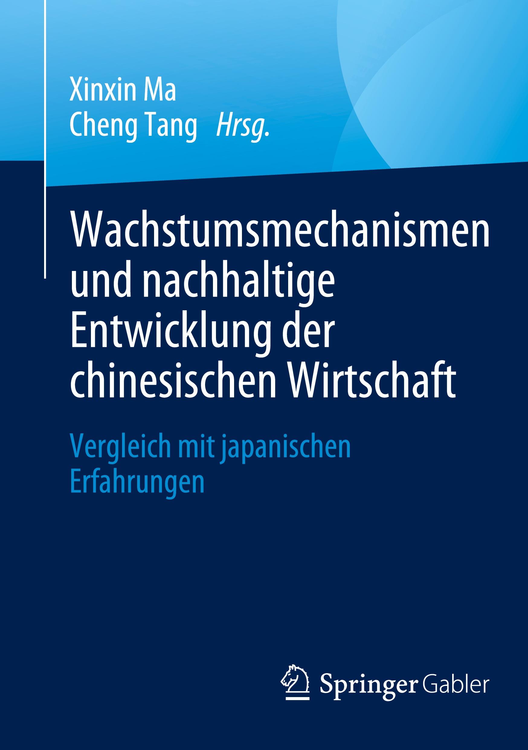 Wachstumsmechanismen und nachhaltige Entwicklung der chinesischen Wirtschaft