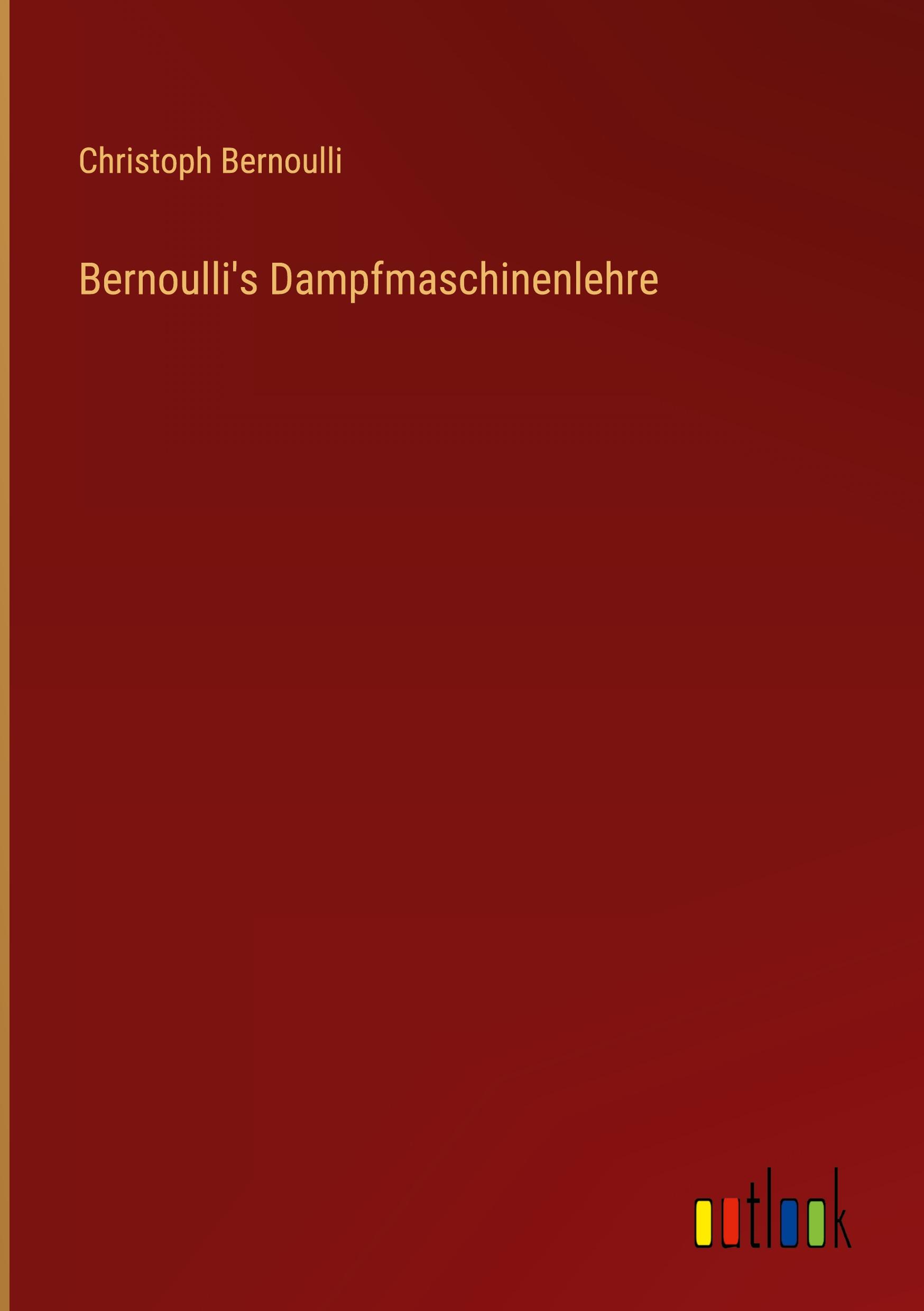 Bernoulli's Dampfmaschinenlehre