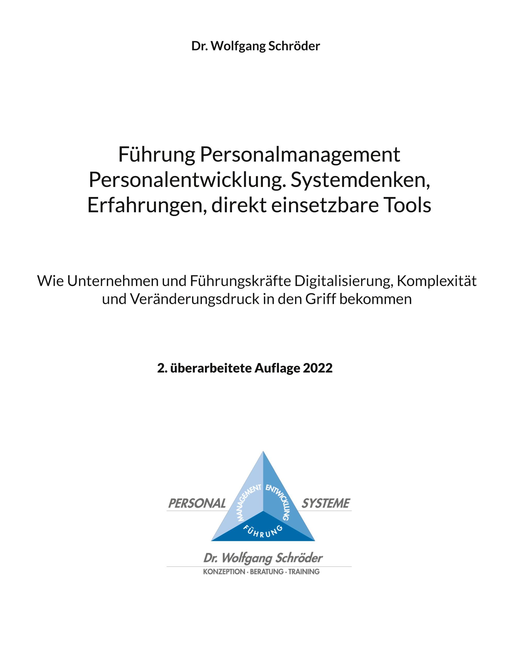 Führung Personalmanagement Personalentwicklung. Systemdenken, Erfahrungen, direkt einsetzbare Tools