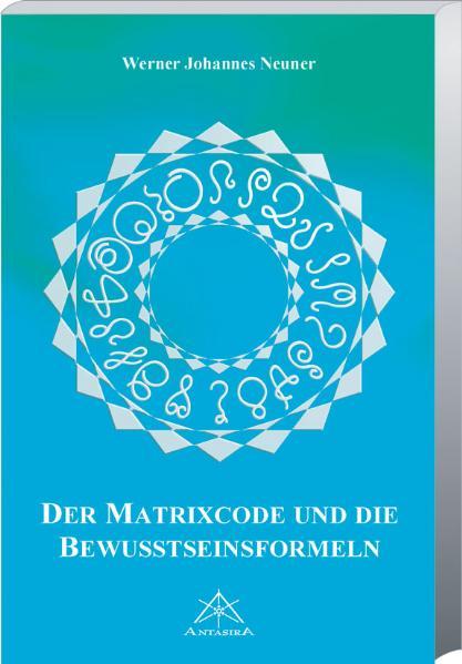 Matrixcode und die Bewusstseinsformeln