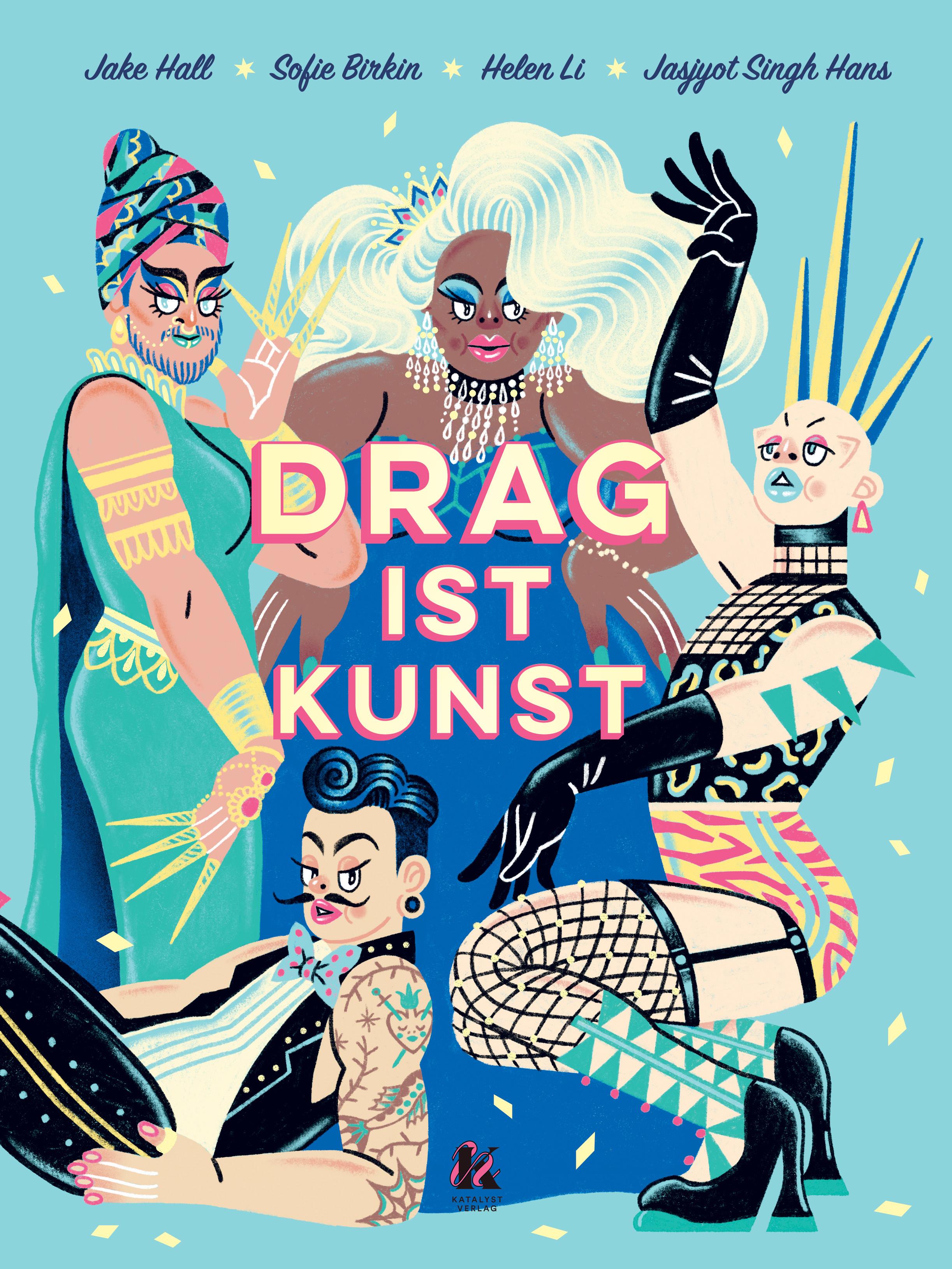 Drag ist Kunst