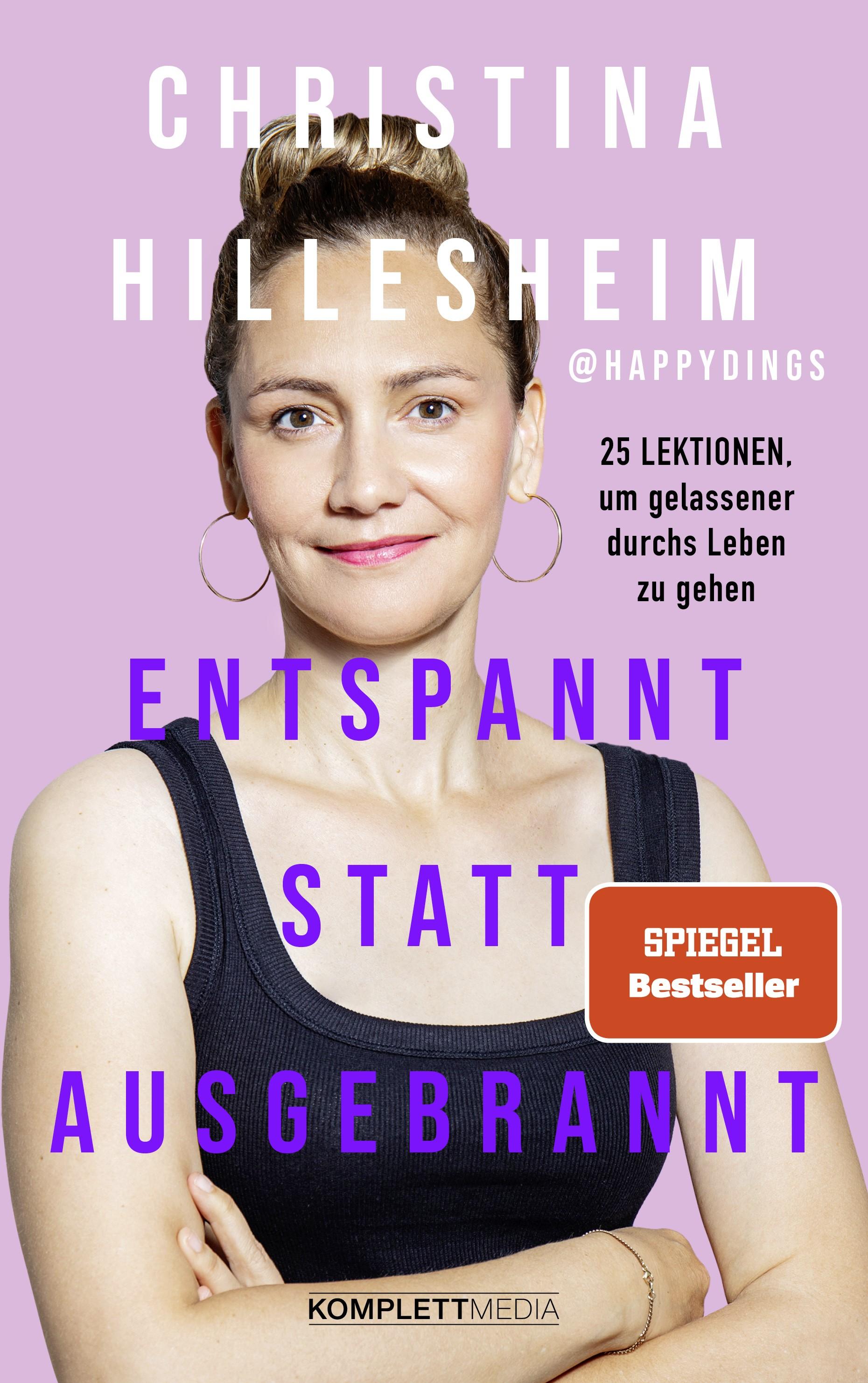 Entspannt statt ausgebrannt (SPIEGEL-Bestseller)