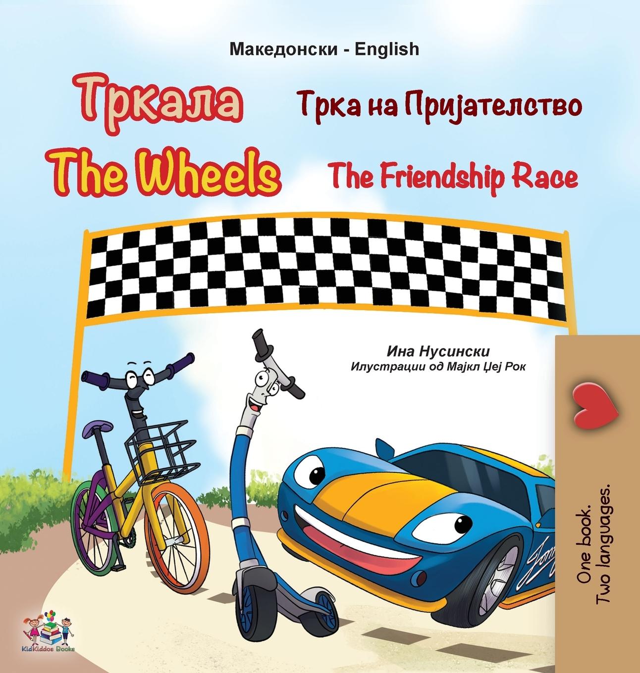 The Wheels The Friendship Race (Macedonian English Bilingual Book for Kids)