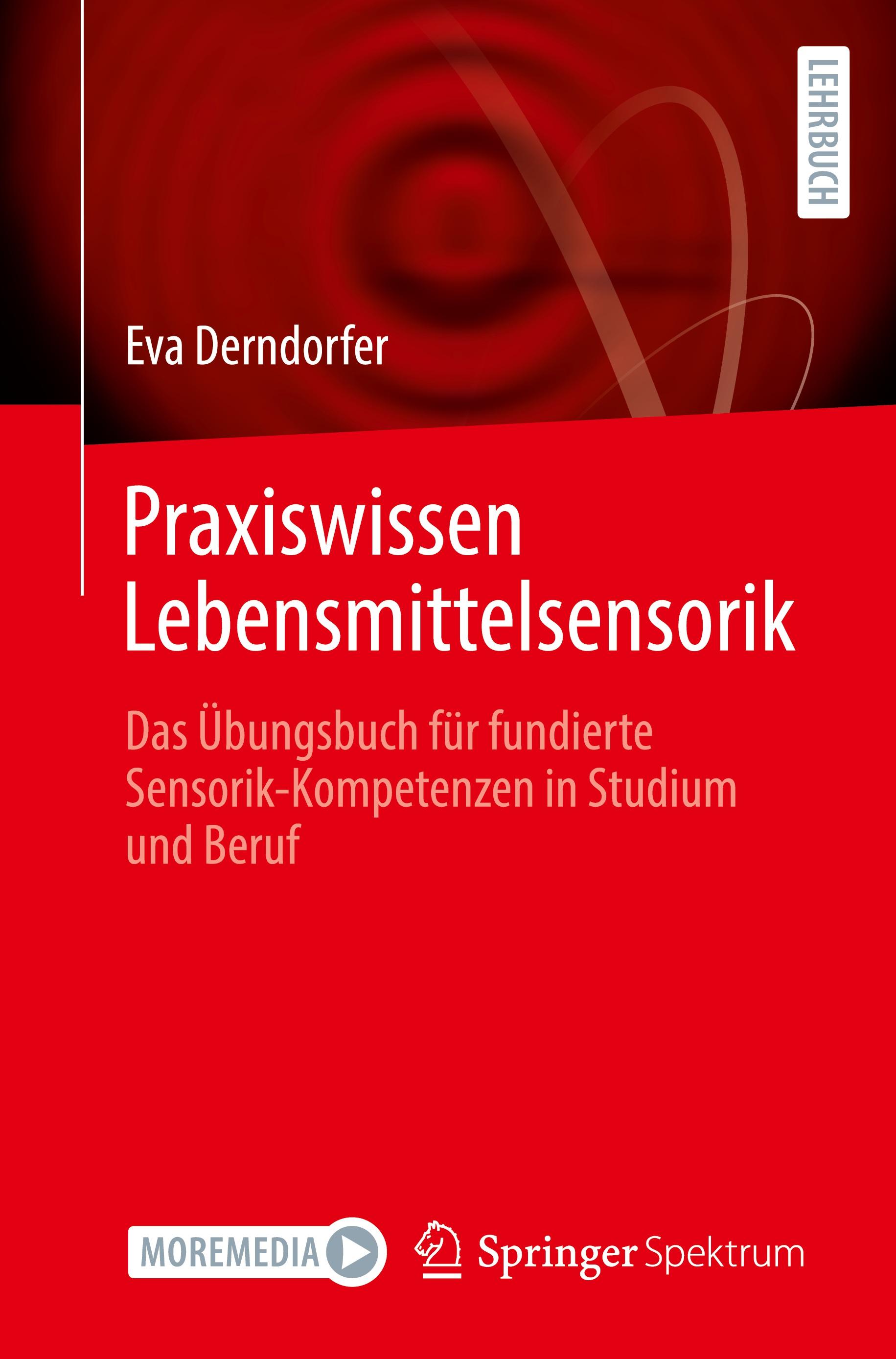 Praxiswissen Lebensmittelsensorik