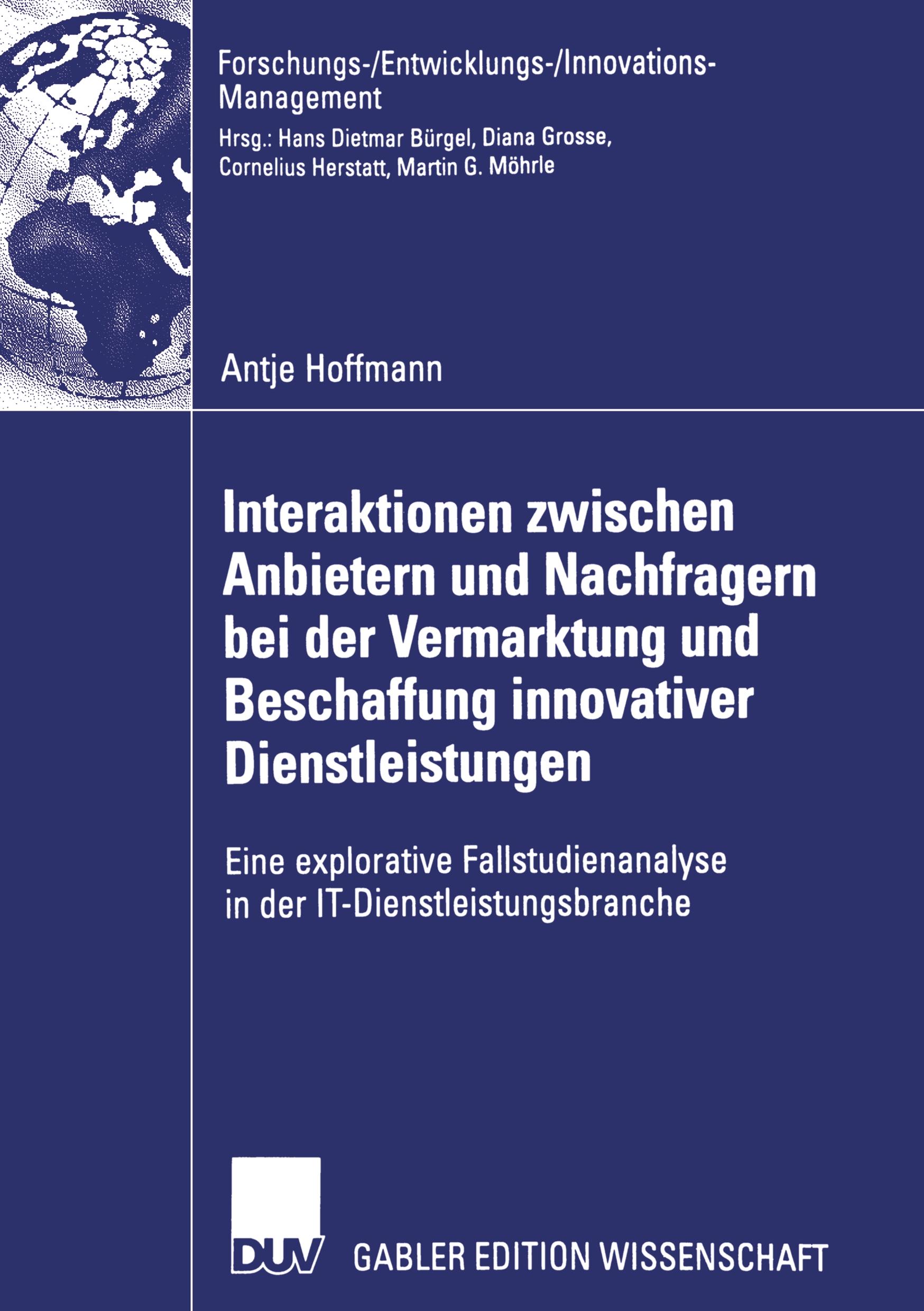 Interaktionen zwischen Anbietern und Nachfragern bei der Vermarktung und Beschaffung innovativer Dienstleistungen