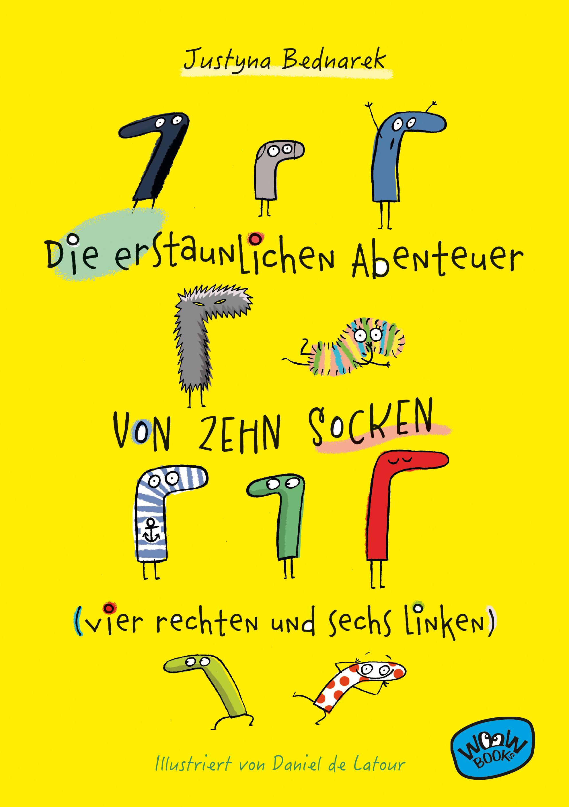 Die erstaunlichen Abenteuer von zehn Socken (vier rechten und sechs linken) (Bd. 1)