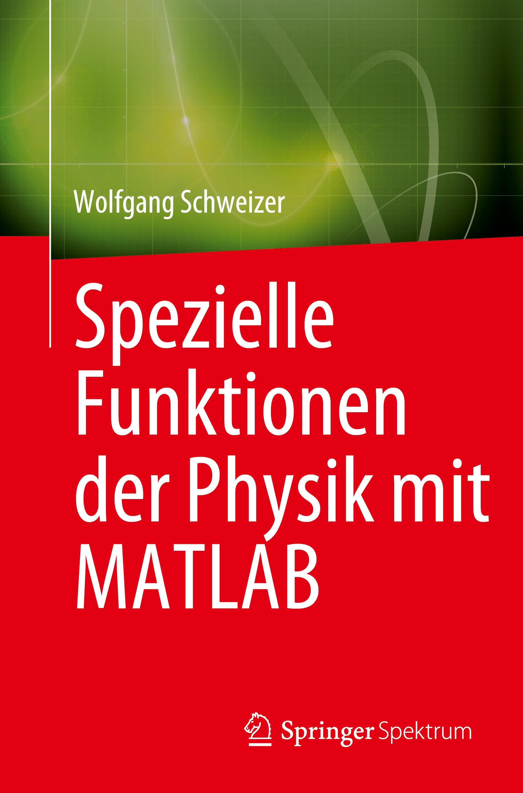 Spezielle Funktionen der Physik mit MATLAB