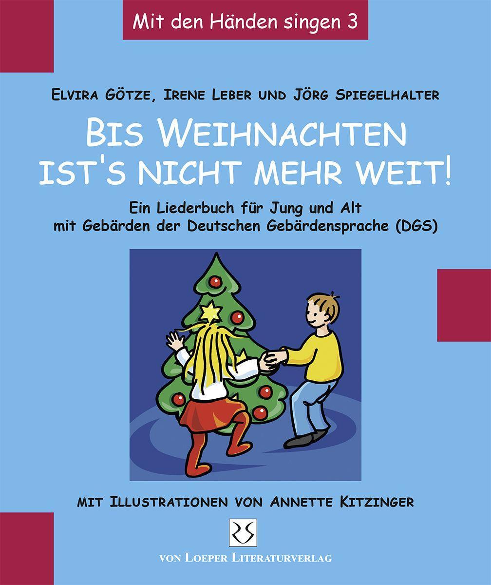 Bis Weihnachten ist's nicht mehr weit ...