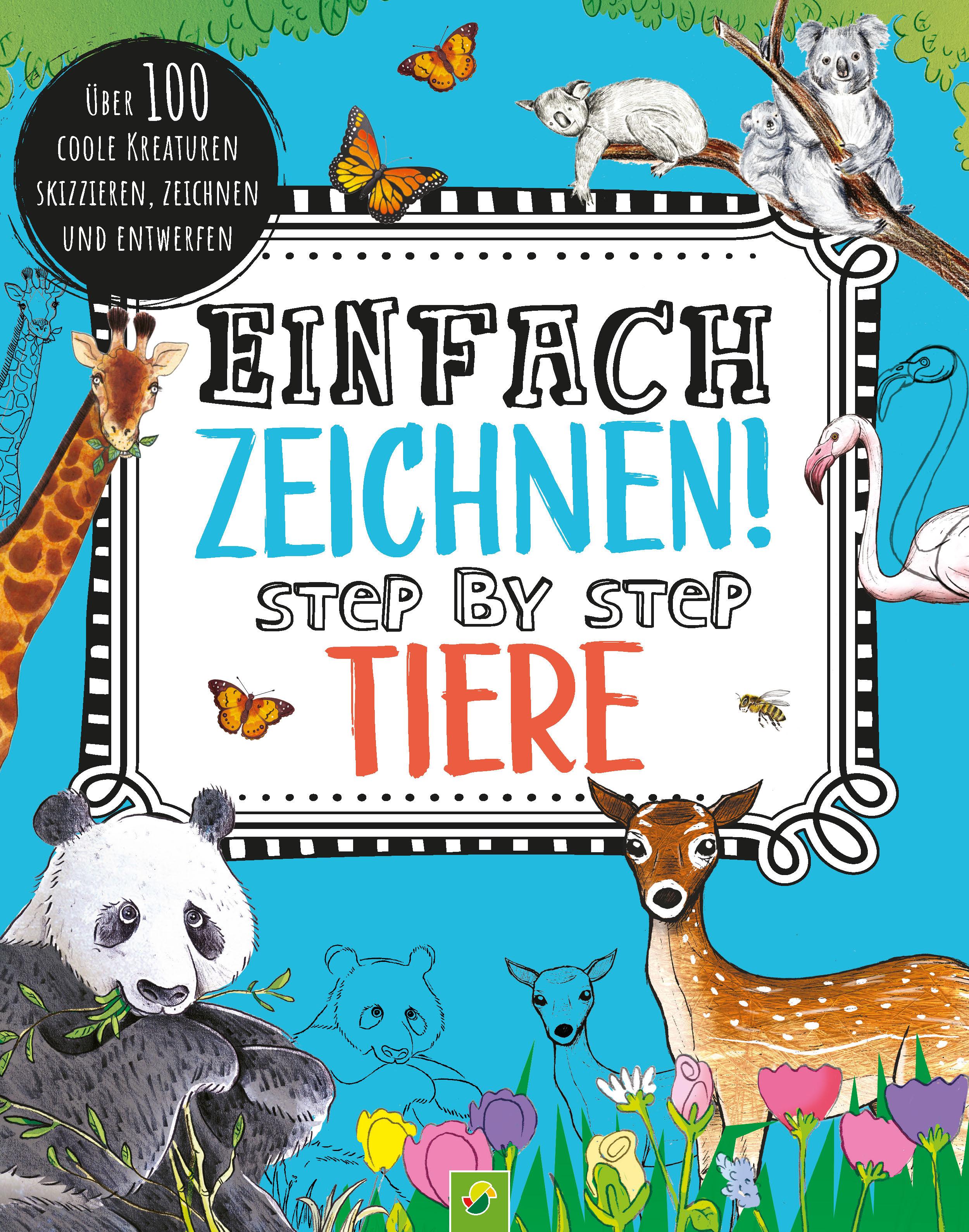 Einfach zeichnen! Step by Step Tiere