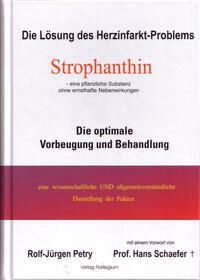 Die Lösung des Herzinfarkt-Problems durch Strophantin