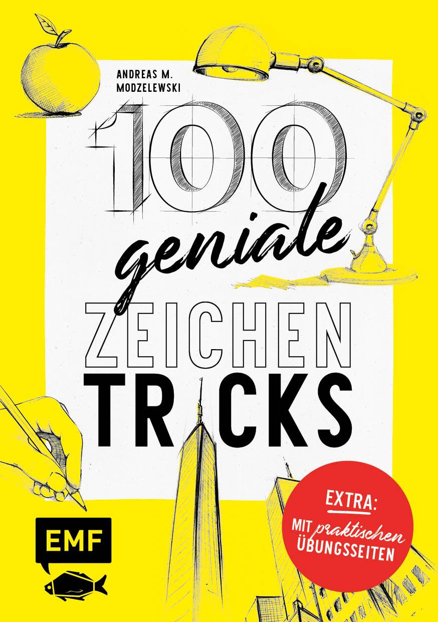 100 geniale Zeichentricks - Mit praktischen Übungsseiten