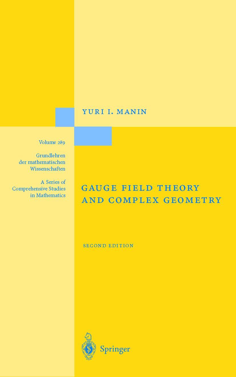 Gauge Field Theory and Complex Geometry