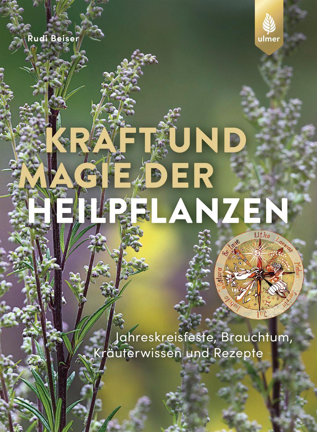 Kraft und Magie der Heilpflanzen